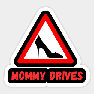 Mommy drives Sticker